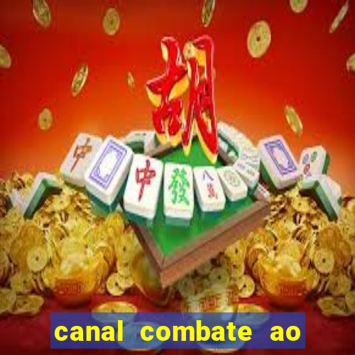 canal combate ao vivo multi canais